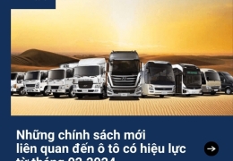 Những chính sách mới liên quan đến ô tô sẽ có hiệu lực từ tháng 2 năm 2024. 